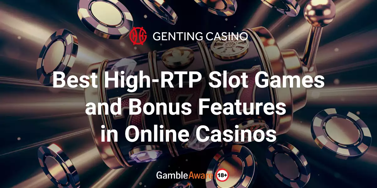 Best-High-RTP-Slot-Games-and-Bonus-Features-in-Online-Casinos