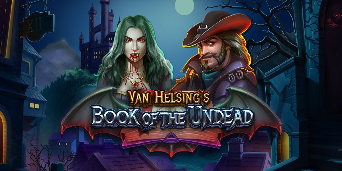 Van Helsing's Book Of The Undead Slot Review