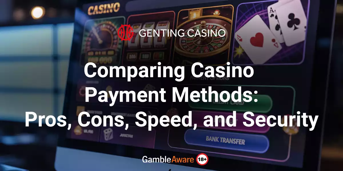 Comparing-Casino-Payment-Methods-Pros,-Cons,-Speed,-and-Security