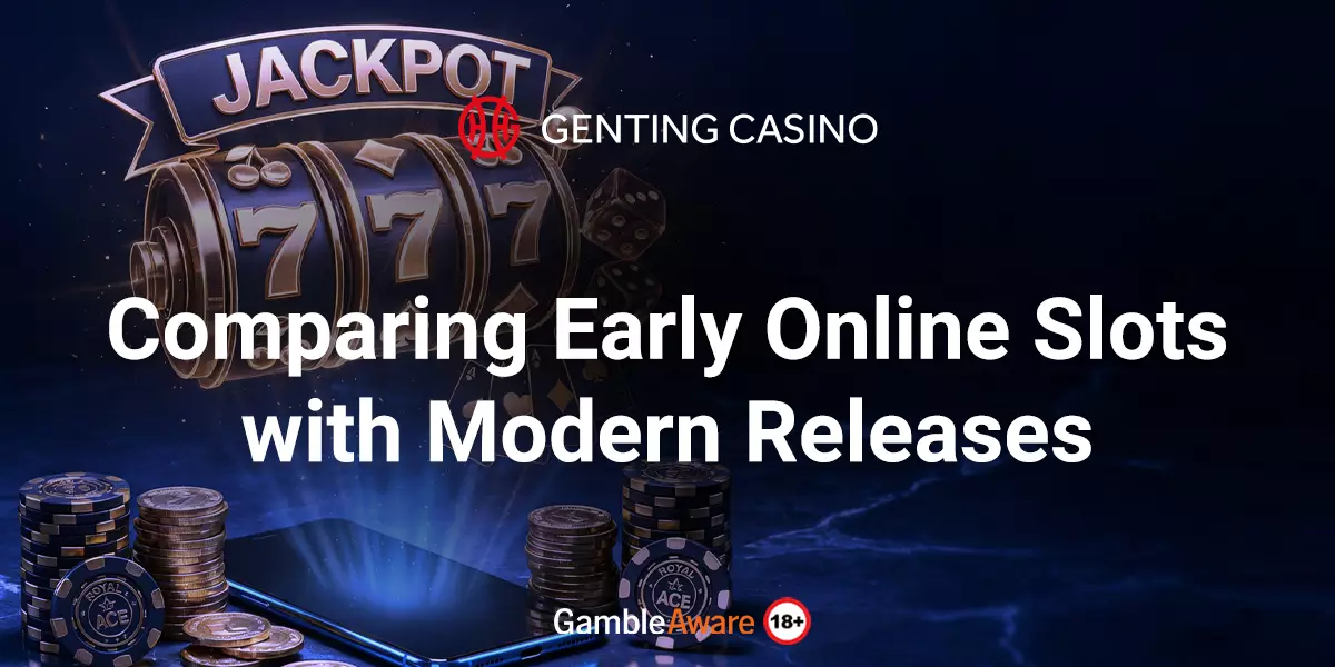 Comparing-Early-Online-Slots-with-Modern-Releases