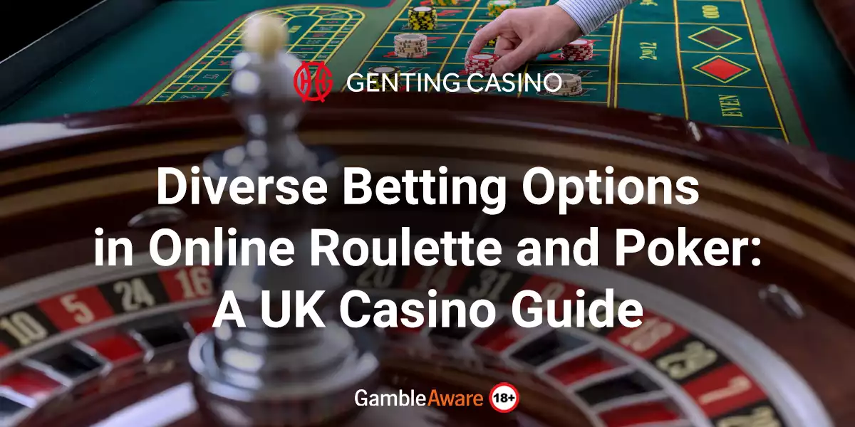Diverse-Betting-Options-in-Online-Roulette-and-Poker-A-UK-Casino-Guide