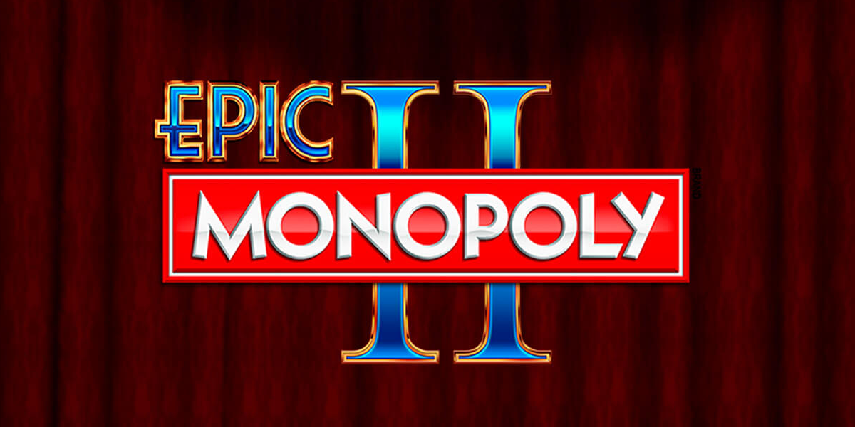 Epic Monopoly II Slot Review