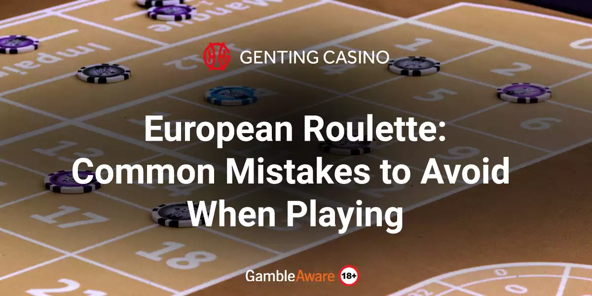 European-Roulette-Common-Mistakes-to-Avoid-When-Playing