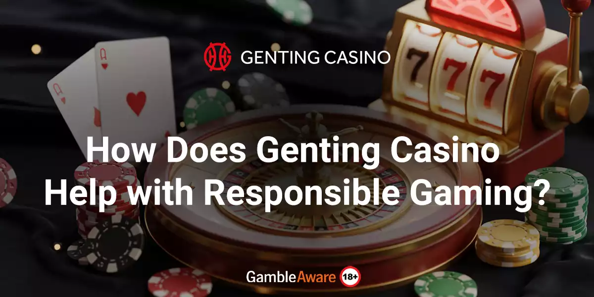 How-Does-Genting-Casino-Help-with-Responsible-Gaming