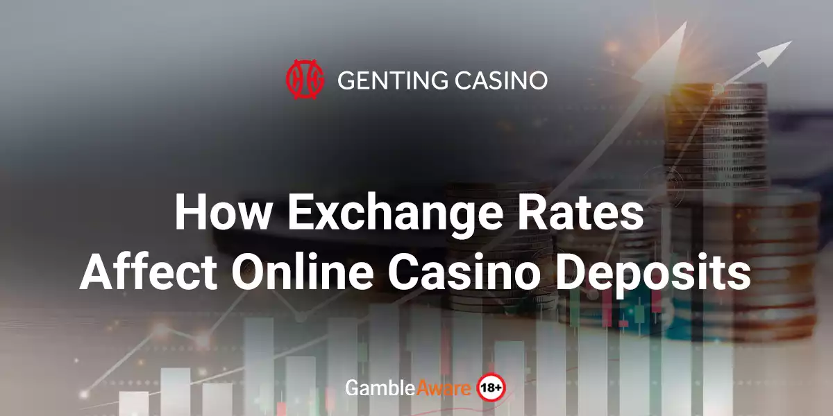 How-Exchange-Rates-Affect-Online-Casino-Deposits