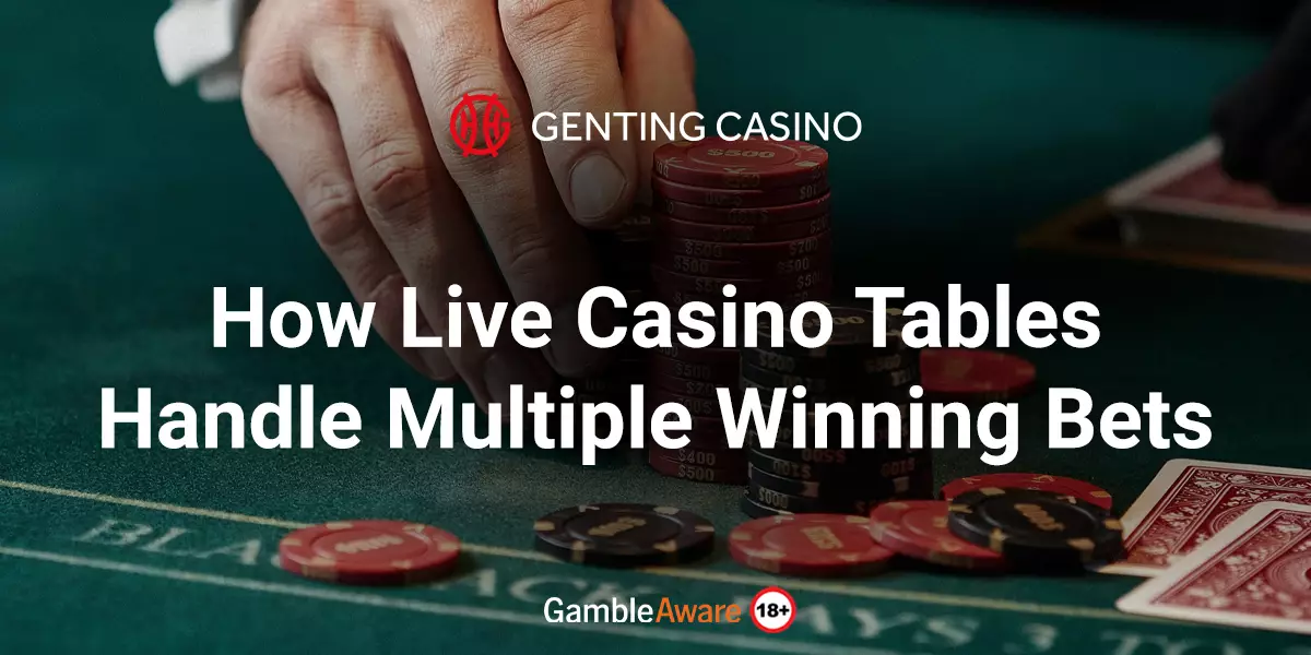 How-Live-Casino-Tables-Handle-Multiple-Winning-Bets