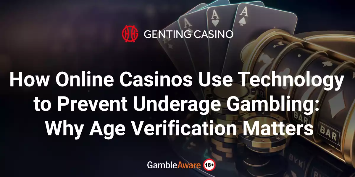 How-Online-Casinos-Use-Technology-to-Prevent-Underage-Gambling-Why-Age-Verification-Matters