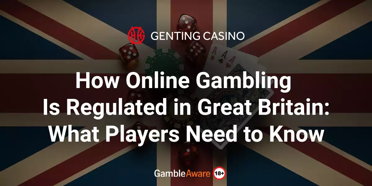 How-Online-Gambling-Is-Regulated-in-Great-Britain-What-Players-Need-to-Know