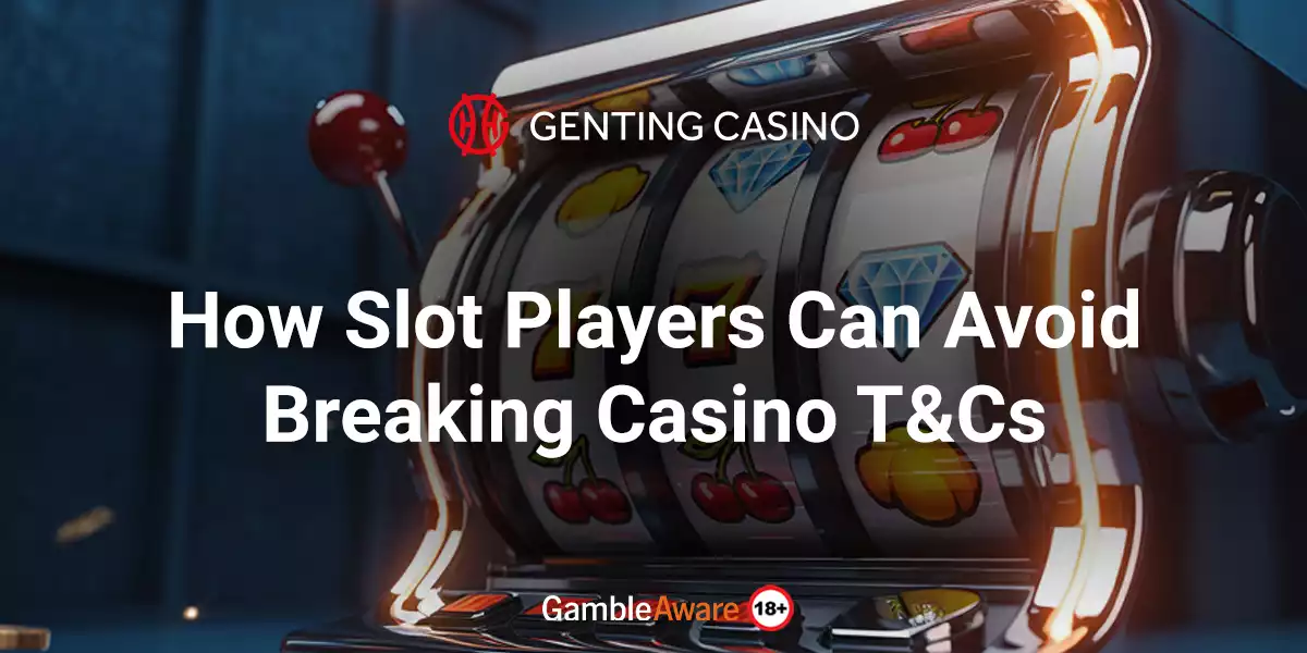 How-Slot-Players-Can-Avoid-Breaking-Casino-T&Cs