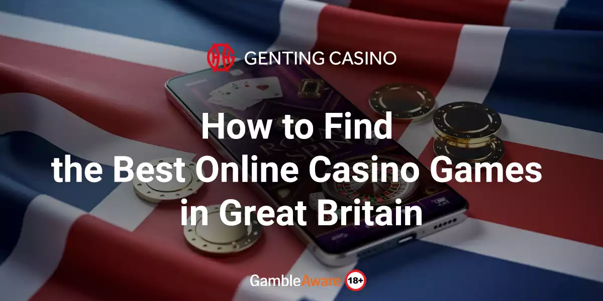 How-to-Find-the-Best-Online-Casino-Games-in-Great-Britain