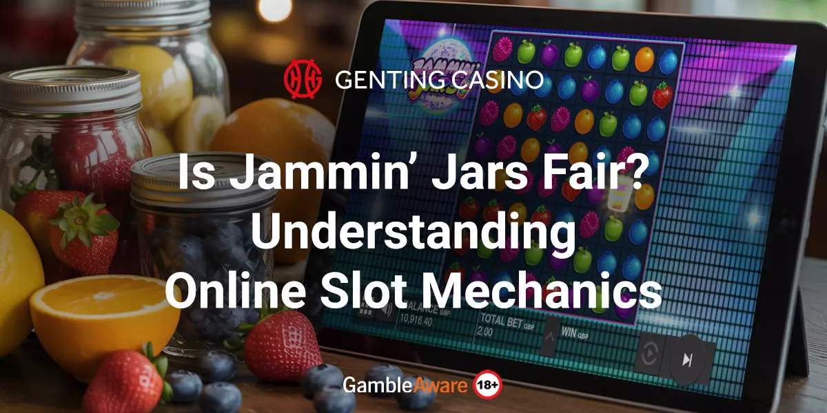 Is-Jammin’-Jars-Fair-Understanding-Online-Slot-Mechanics
