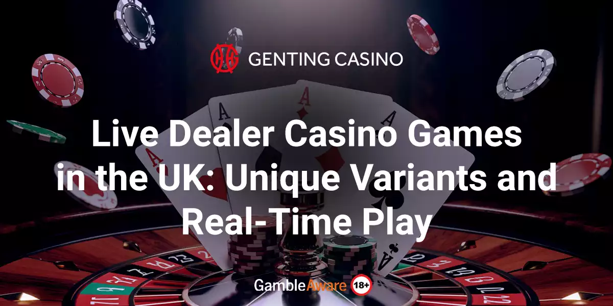 Live-Dealer-Casino-Games-in-the-UK-Unique-Variants-and-Real-Time-Play