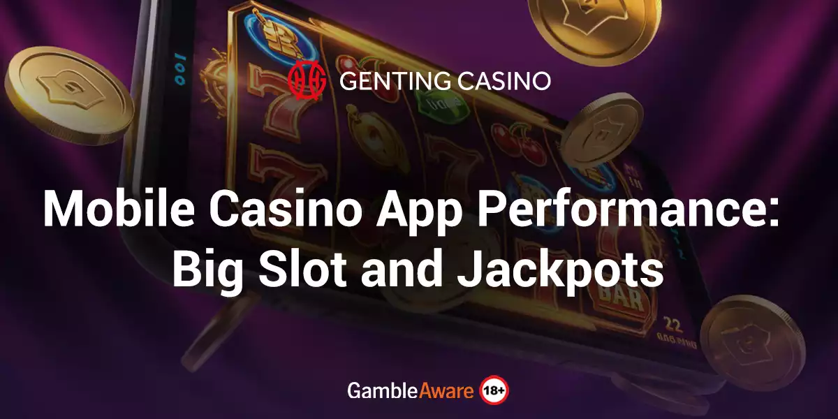 Mobile-Casino-App-Performance-Big-Slot-and-Jackpots