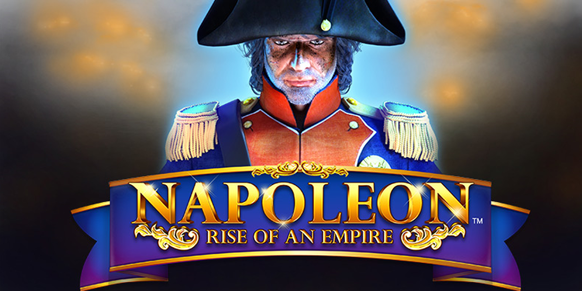 Napoleon: Rise Of An Empire Slot Review