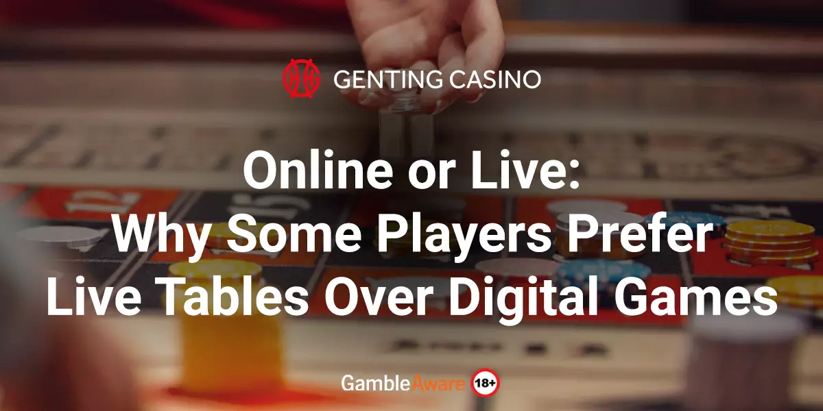Online-or-Live-Why-Some-Players-Prefer-Live-Tables-Over-Digital-Games