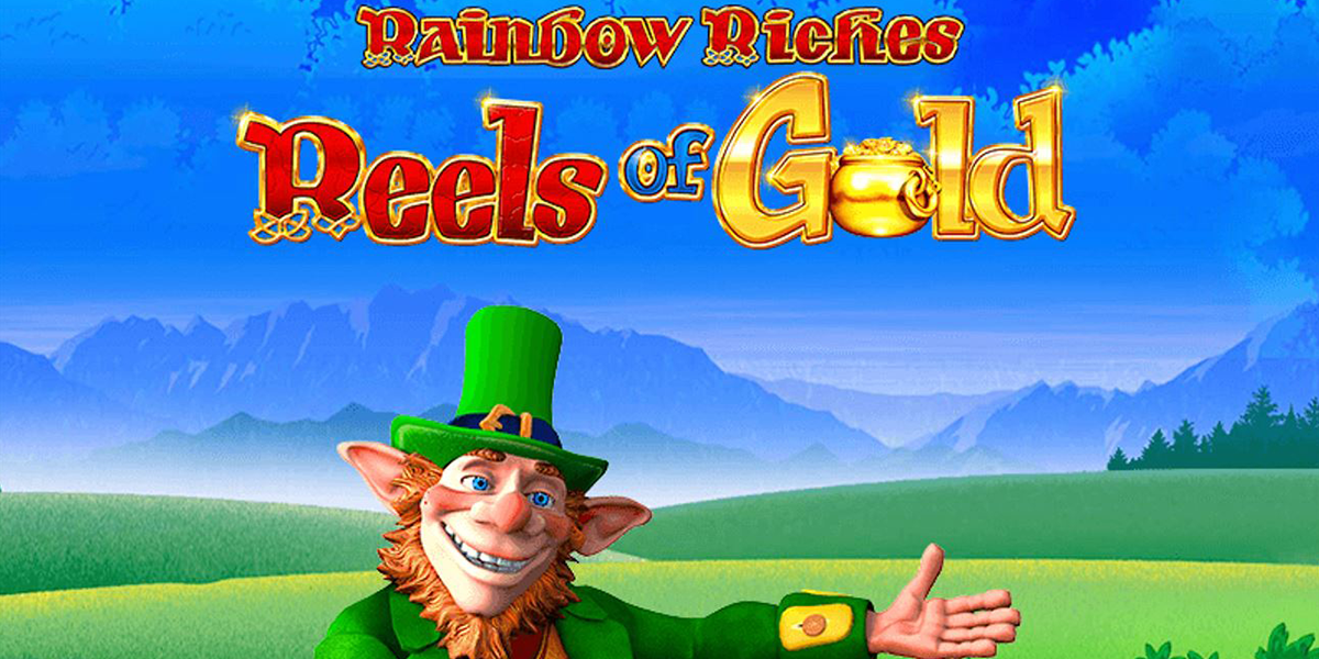Rainbow Riches Reels Of Gold Slot Review