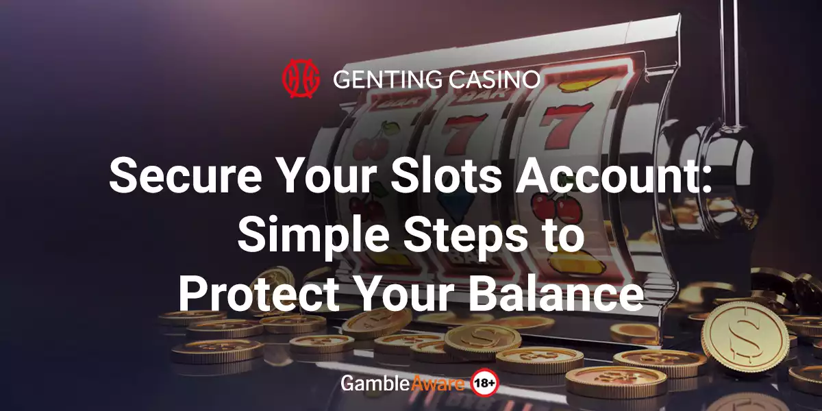Secure-Your-Slots-Account-Simple-Steps-to-Protect-Your-Balance