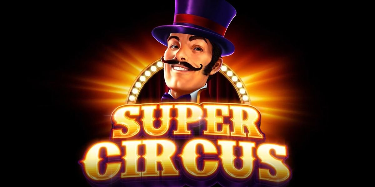Super Circus Review
