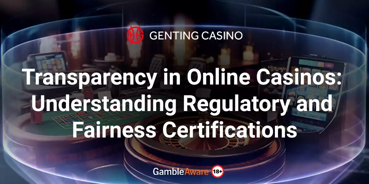 Transparency-in-Online-Casinos-Understanding-Regulatory-and-Fairness-Certifications