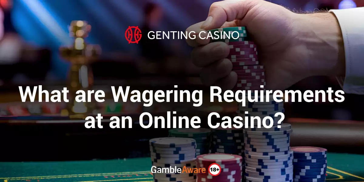 What-are-Wagering-Requirements-at-an-Online-Casino