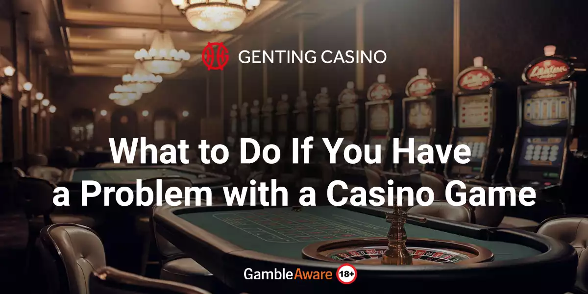 What-to-Do-If-You-Have-a-Problem-with-a-Casino-Game