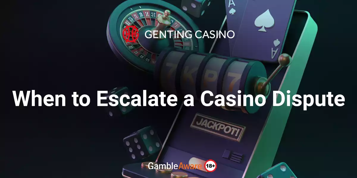 When-to-Escalate-a-Casino-Dispute