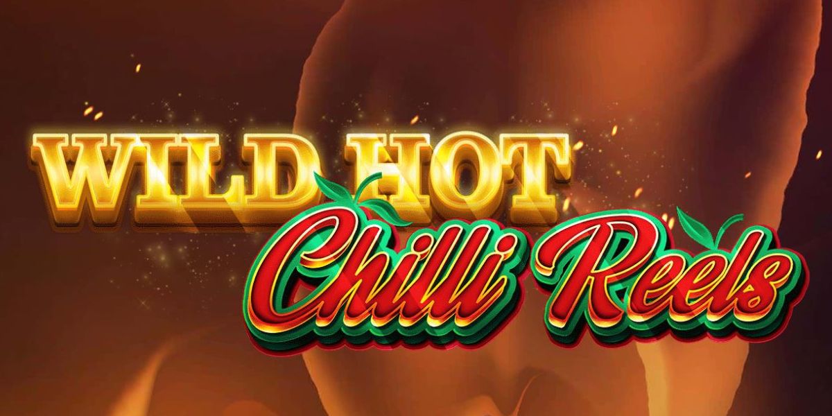 Wild Hot Chilli Reels Slot Review