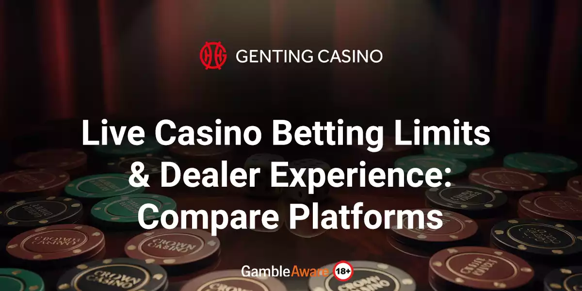 Live Casino Betting Limits & Dealer Experience: Compare Platforms