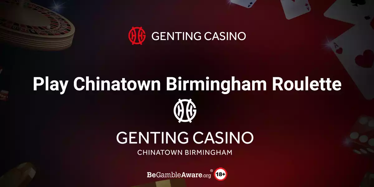 Chinatown Birmingham Roulette