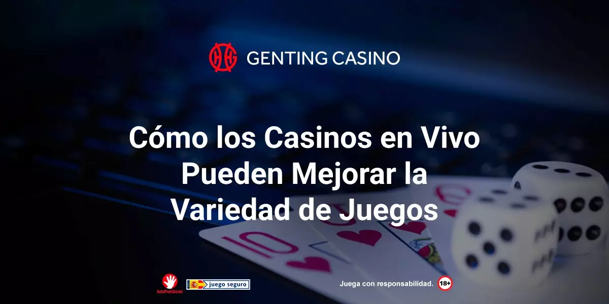 Como Los Casinos En Vivo Pueden Mejorar La Variedad de Juegos