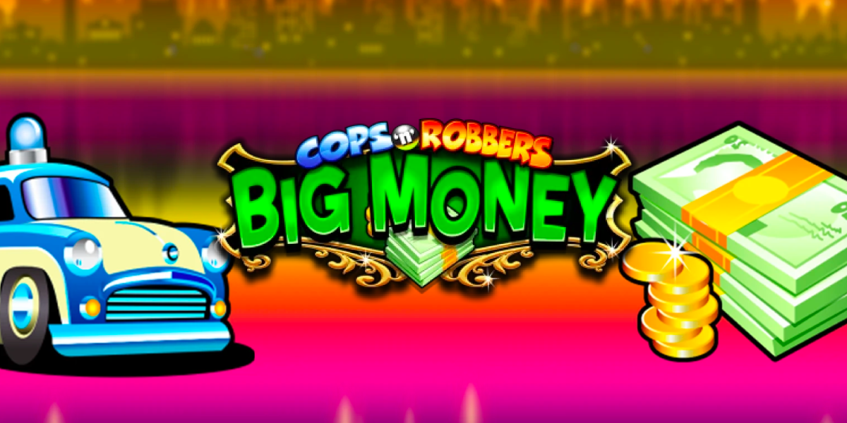 Cops & Robbers Big Money Review