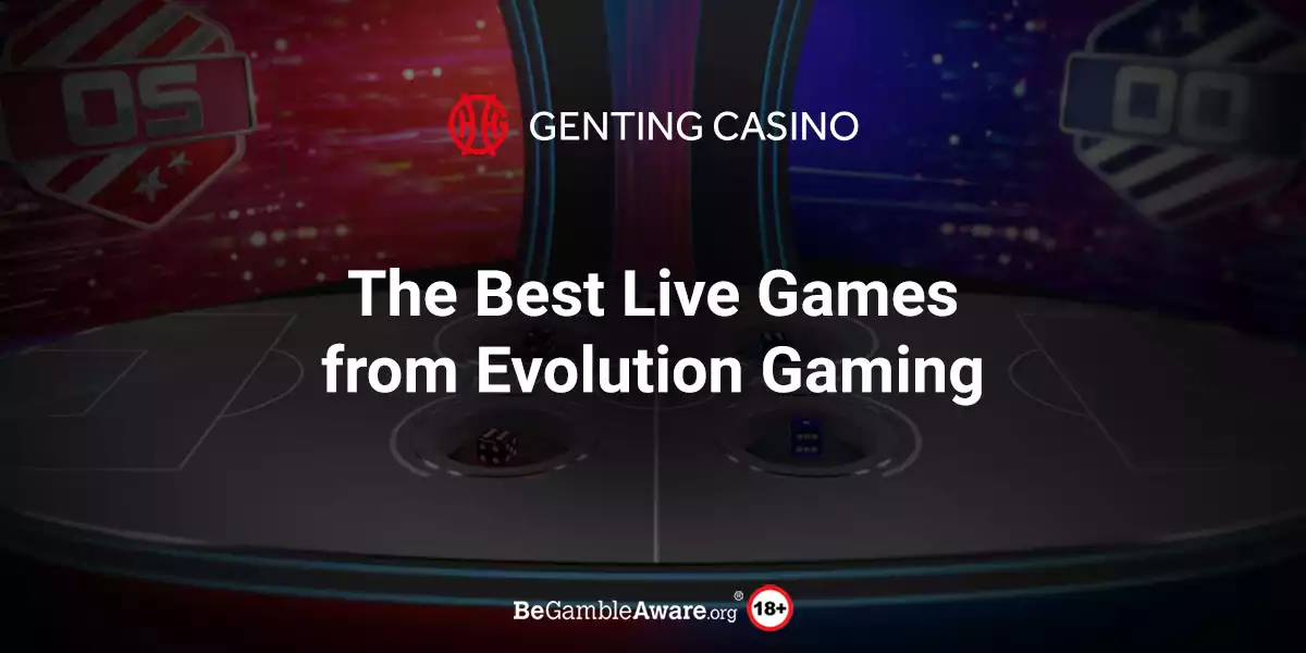 Evolution Gaming's Best Live Games