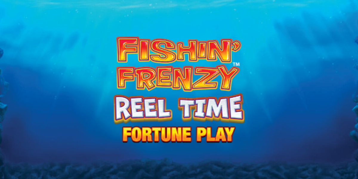 Fishin Frenzy Reel Time Fortune Play Review