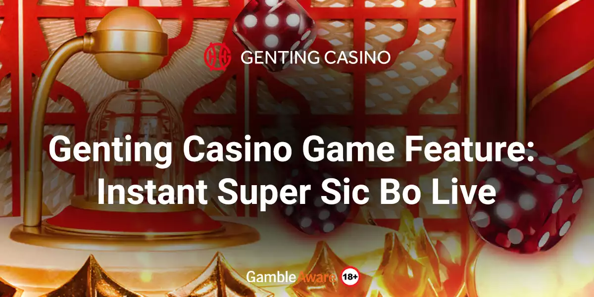 genting casino game feature instant super sic bo live banner