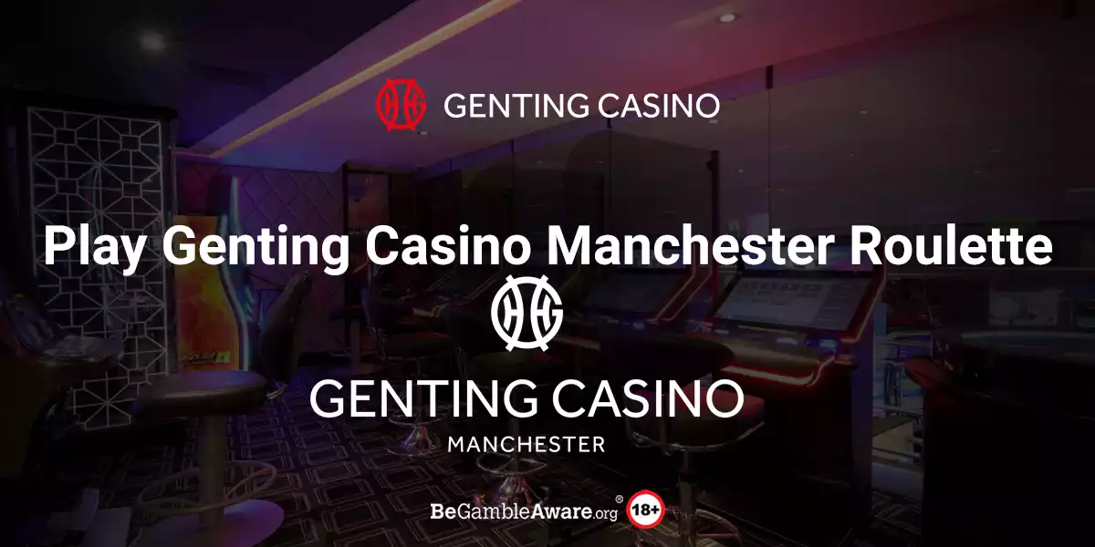 Genting Casino Manchester Roulette