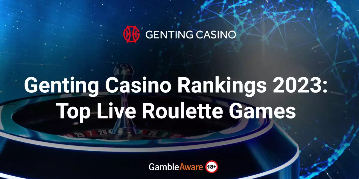  genting casino rankings 2023 top live roulette games banner