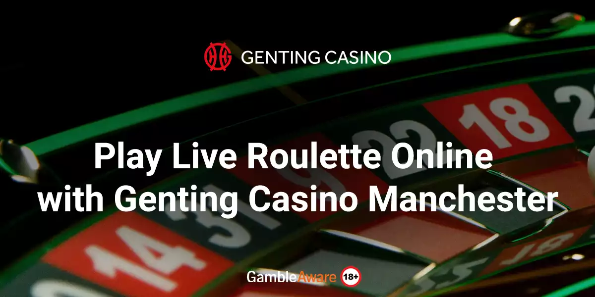 Genting Live Roulette in Manchester