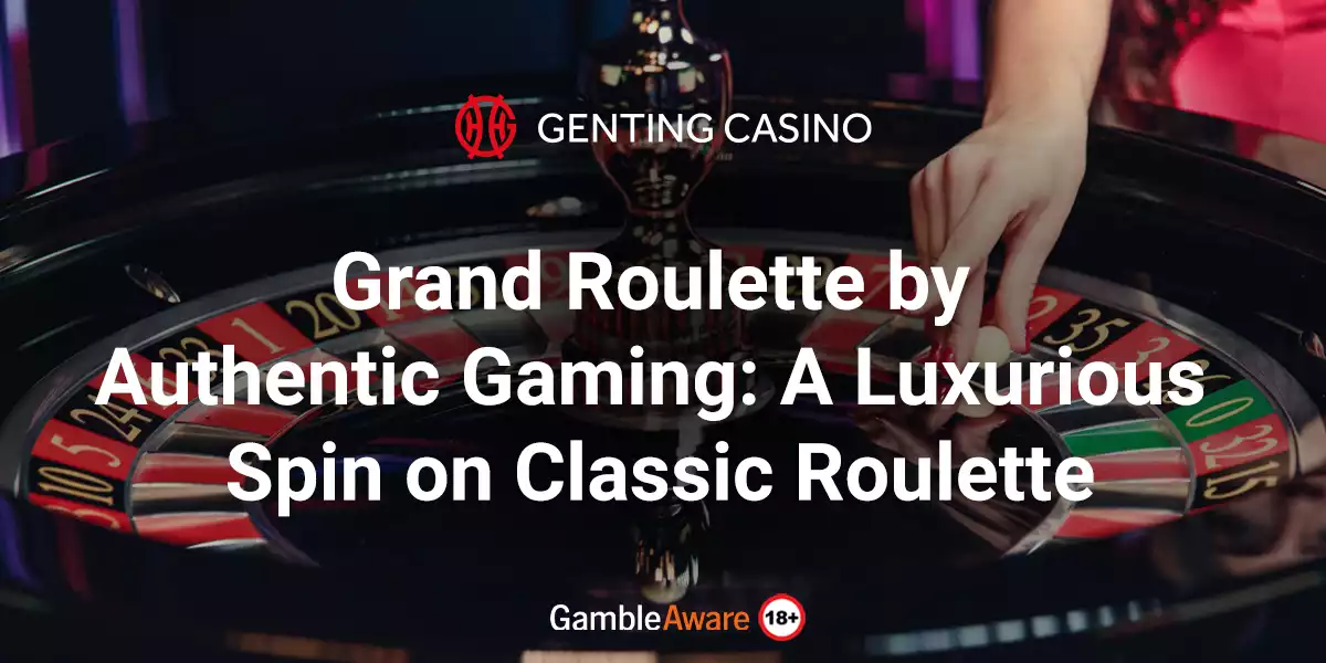 gran roulette by authentic gaming banner