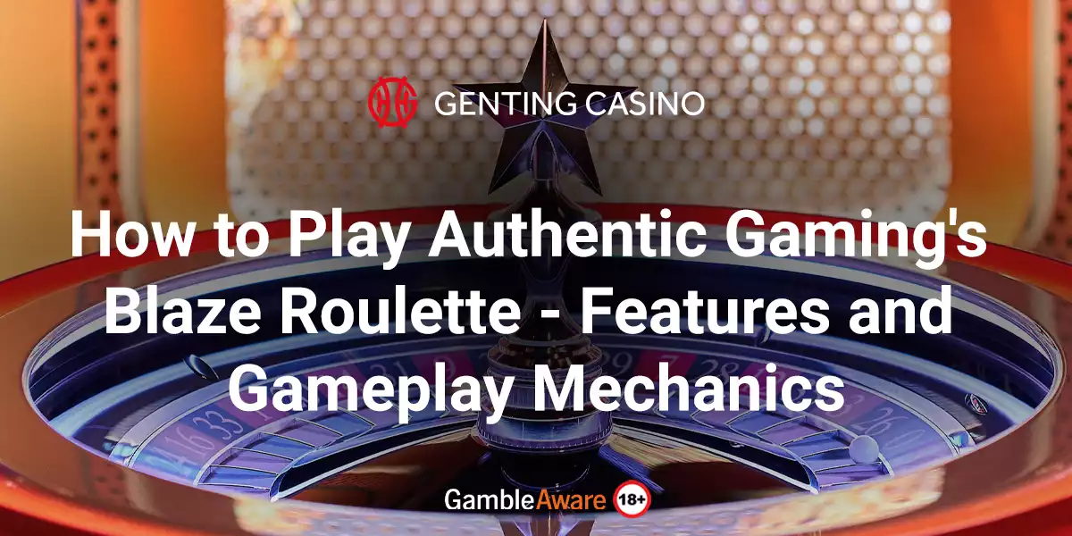 how to play authentic gaming's blaze roulette banner
