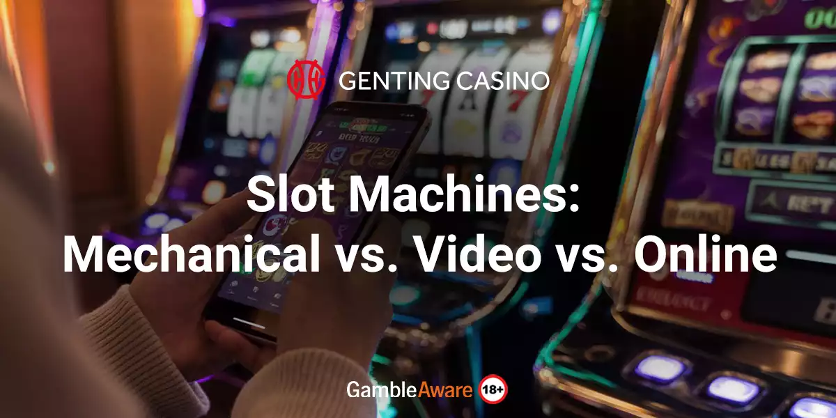 mechanical vs video vs online slots