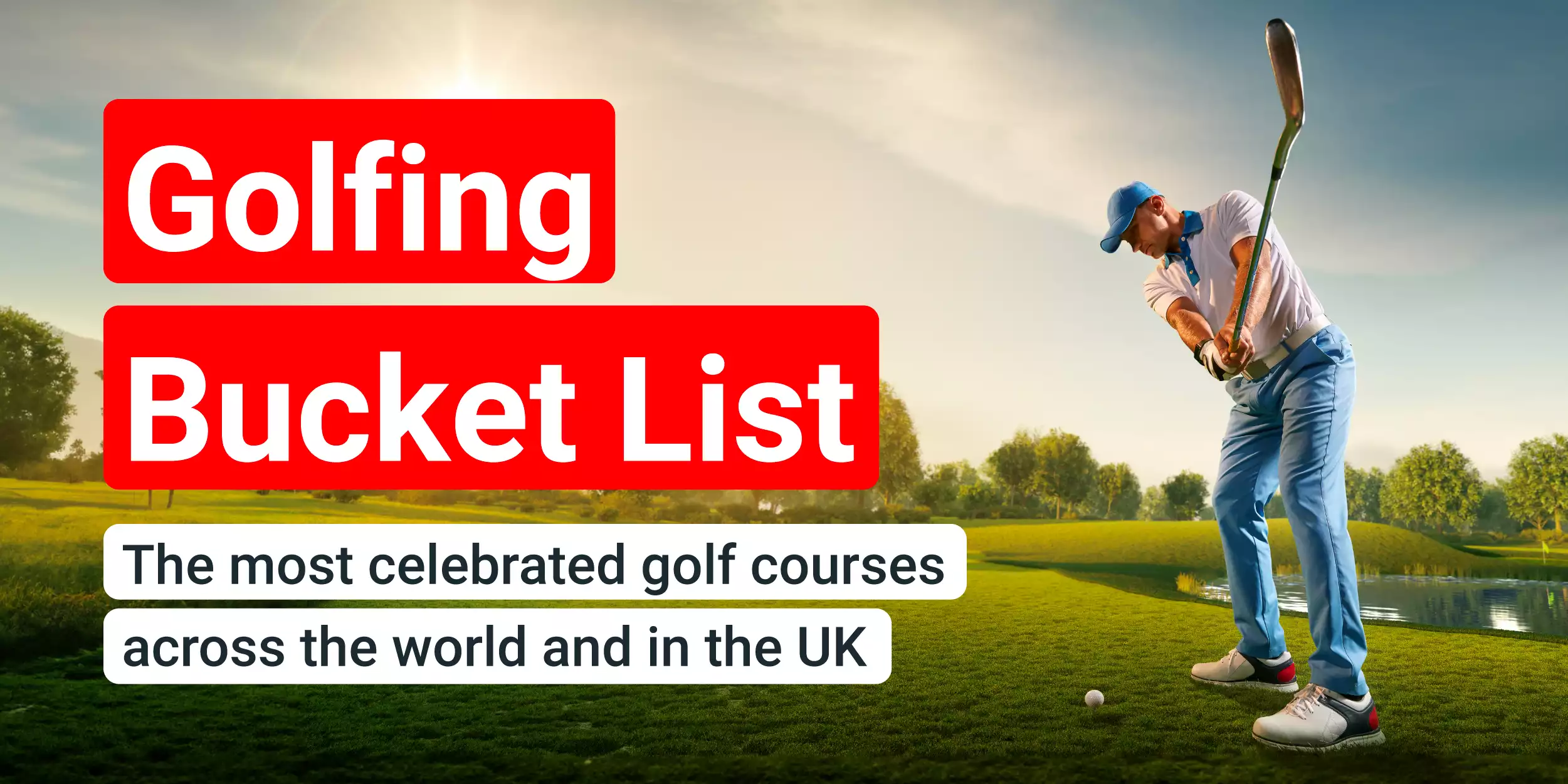 Most Celebrated Golf Courses