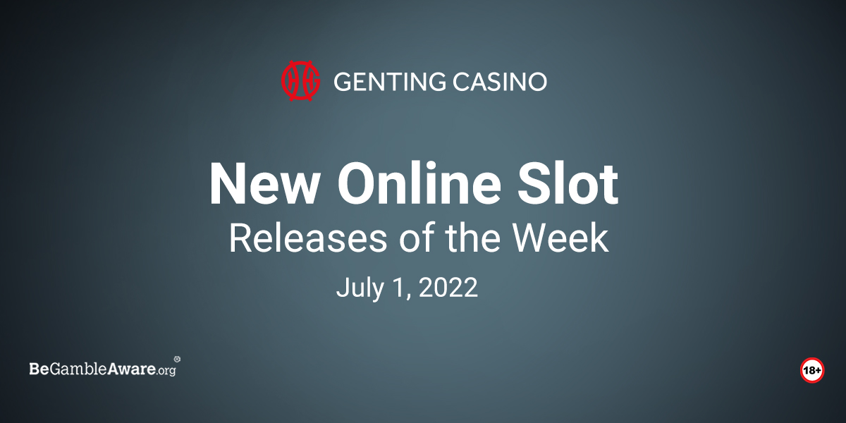 new-slot-games-july-1-2022.jpg
