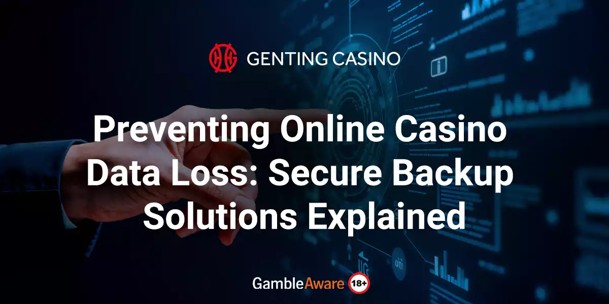 Preventing Online Casino Data Loss: Secure Backup Solutions Explained