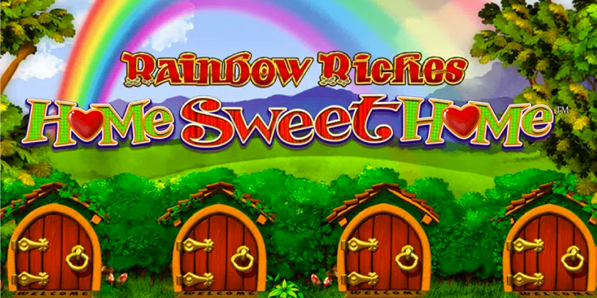 rainbow-riches-home-sweet-home-slot-review.png