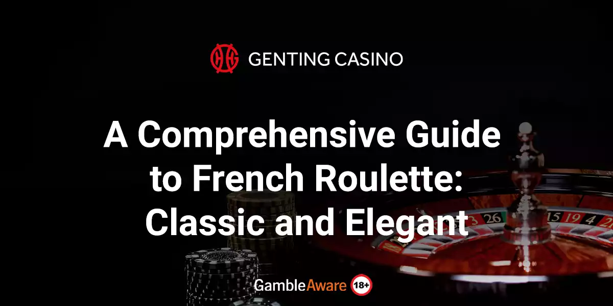a comprehensive guide to french roulette article banner