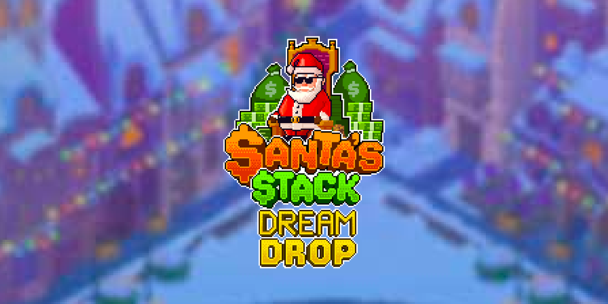 Santa's Stack Dream Drop Review