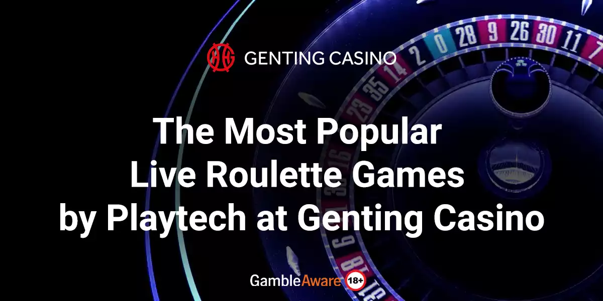  the most popular live games by playtech at genting casino banner