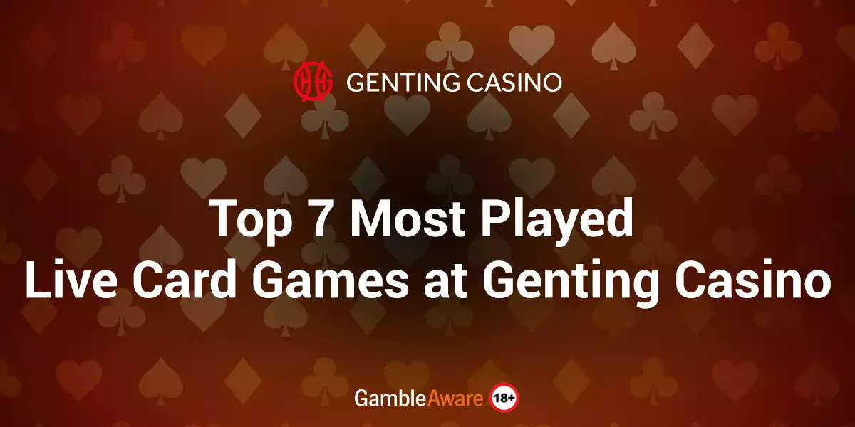 top 7 most played live card games at genting casino banner