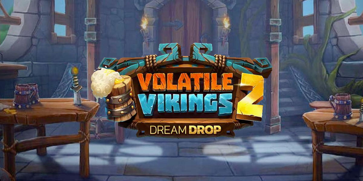 Volatile Vikings 2 Dream Drop Review
