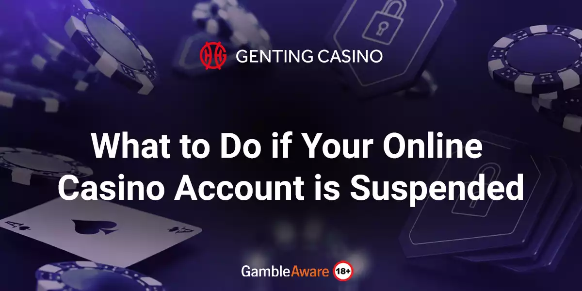 What to Do if Your Online Casino Account is Suspended